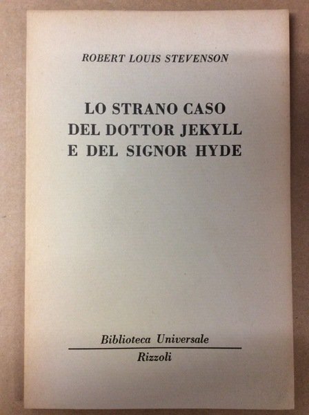 LO STRANO CASO DEL DOTTOR JEKYLL E DEL SIGNOR HYDE.