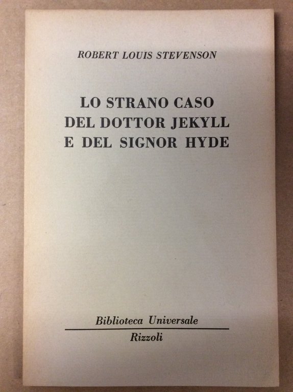 LO STRANO CASO DEL DOTTOR JEKYLL E DEL SIGNOR HYDE.