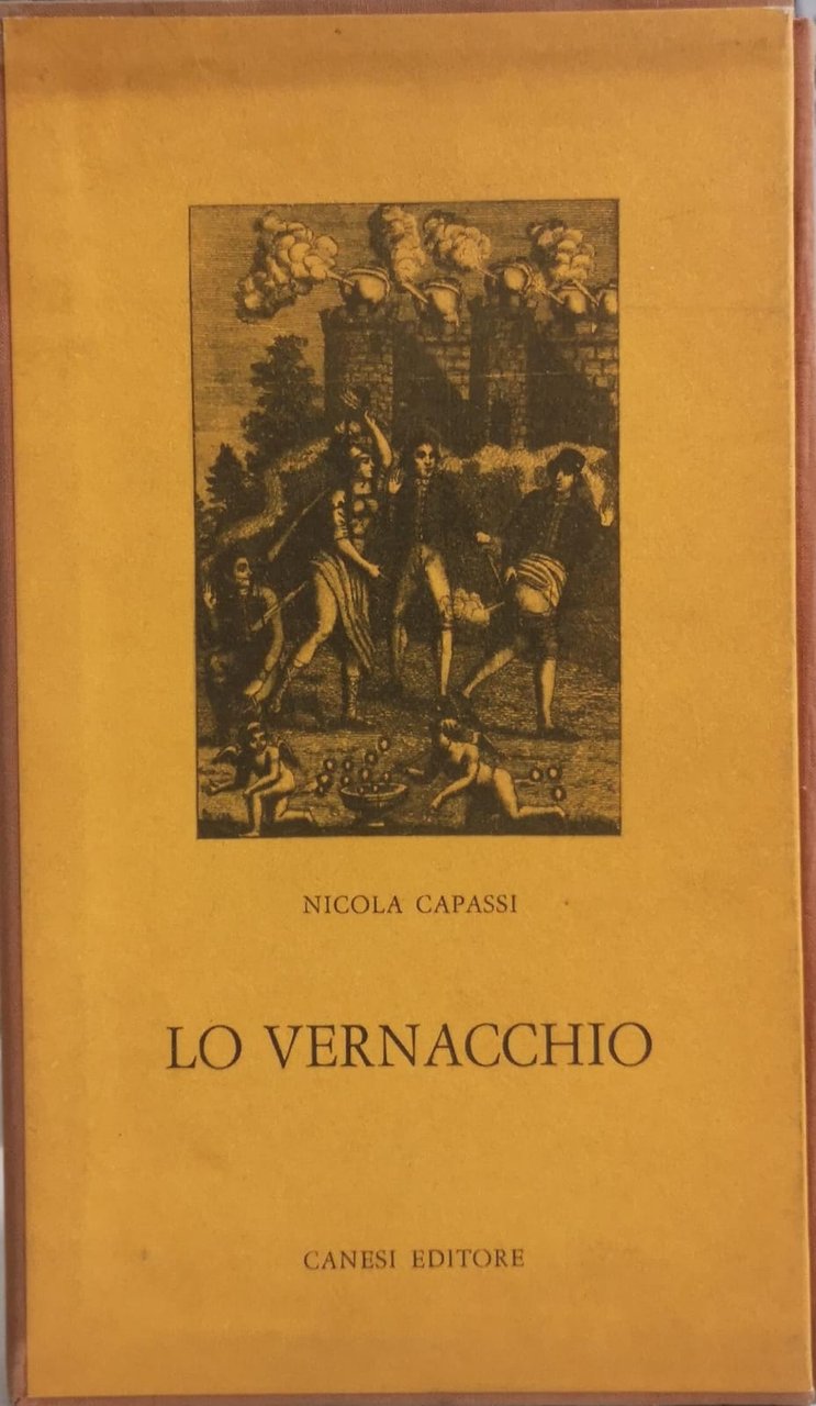 LO VERNACCHIO ED ALTRI SONETTI. - Con un saggio de … | Immagine principale