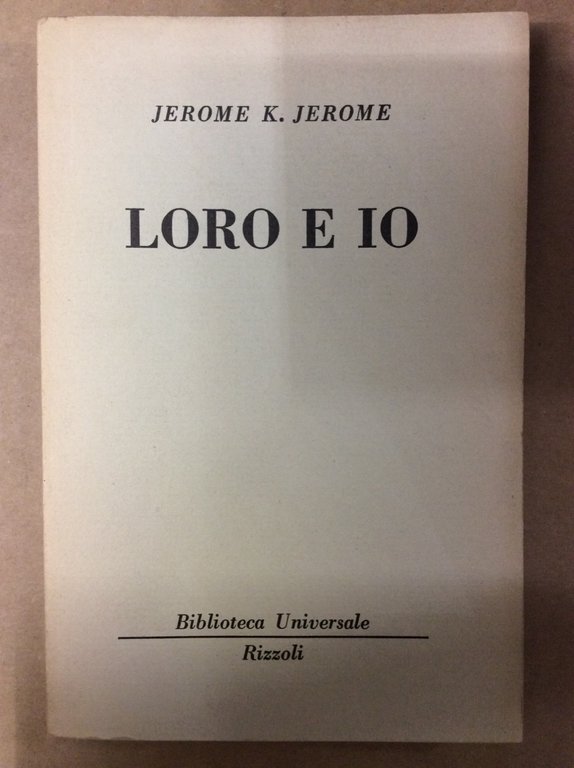 LORO E IO.