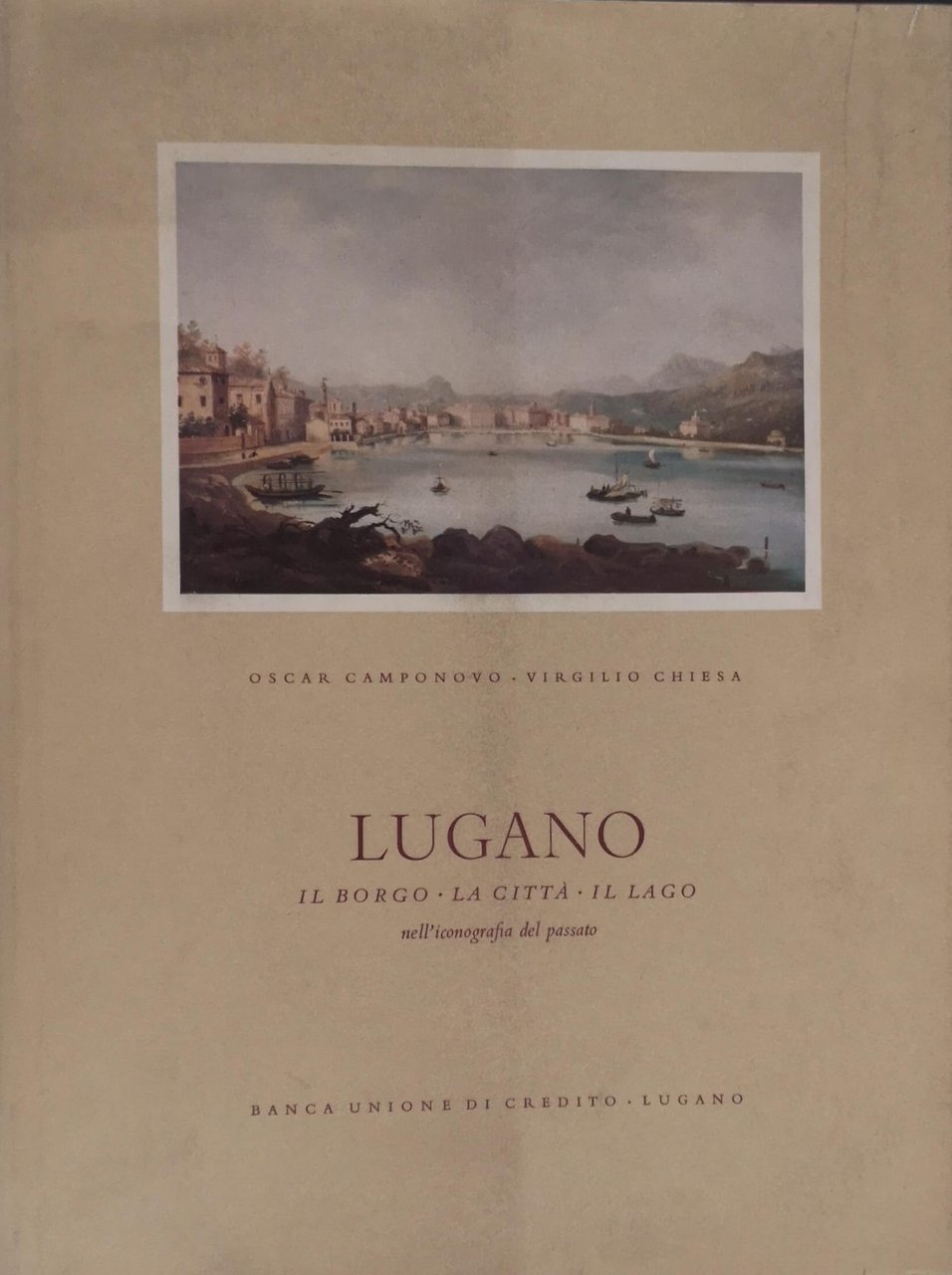 LUGANO. - Il borgo. La città. Il lago nell'iconografia del … | Immagine principale