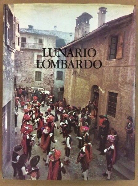 LUNARIO LOMBARDO. - Il mondo popolare in Lombardia.