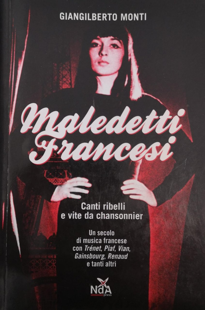 MALEDETTI FRANCESI. CANTI RIBELLI E VITE DA CHANSONNIER. | Immagine principale