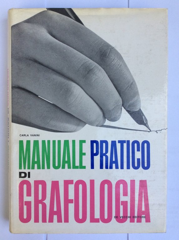 MANUALE PRATICO DI GRAFOLOGIA.