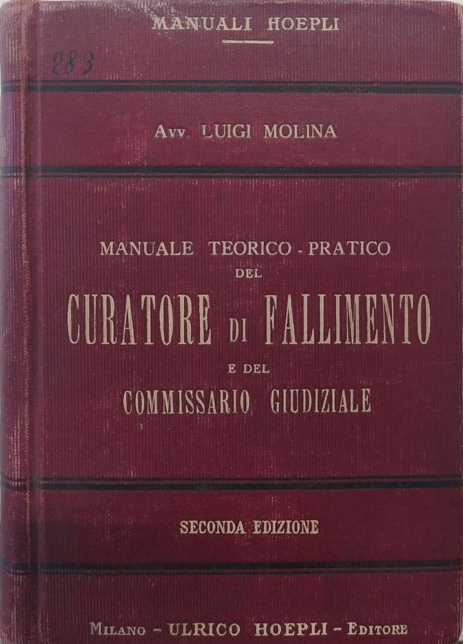 MANUALE TEORICO PRATICO DEL CURATORE DI FALLIMENTO E DEL COMMISSARIO …