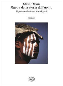 MAPPE DELLA STORIA DELL'UOMO. IL PASSATO CHE E' NEI NOSTRI …