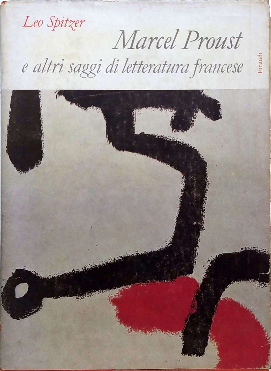 MARCEL PROUST E ALTRI SAGGI DI LETTERATURA FRANCESE MODERNA.
