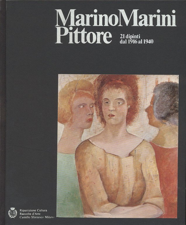 MARINO MARINI PITTORE. - 21 dipinti dal 1916 al 1940. …