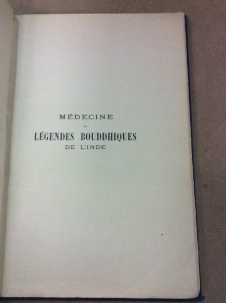 MEDECINE ET LEGENDES BOUDDHIQUES DE L'INDE.