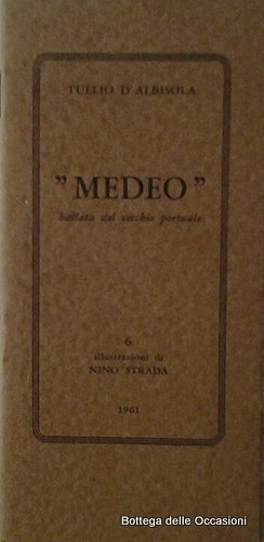 MEDEO. - Ballata del vecchio portuale.