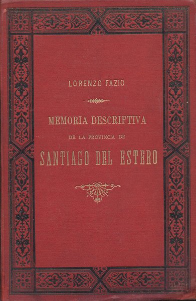MEMORIA DESCRIPTIVA DE LA PROVINCIA DE SANTIAGO DEL ESTERO.