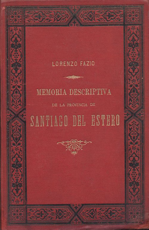 MEMORIA DESCRIPTIVA DE LA PROVINCIA DE SANTIAGO DEL ESTERO.