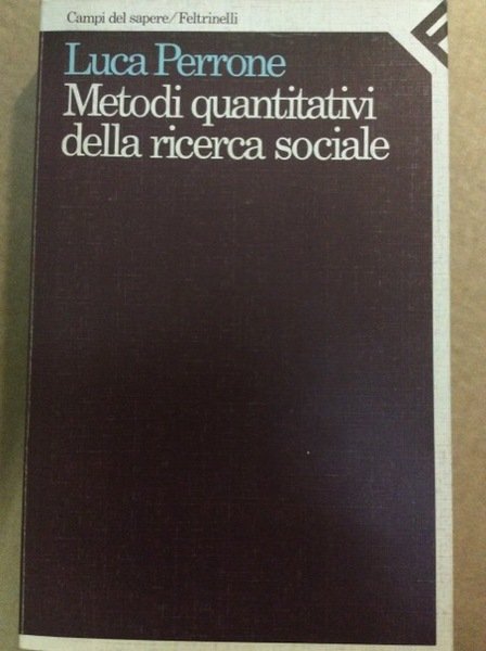 METODI QUANTITATIVI NELLA RICERCA SOCIALE.