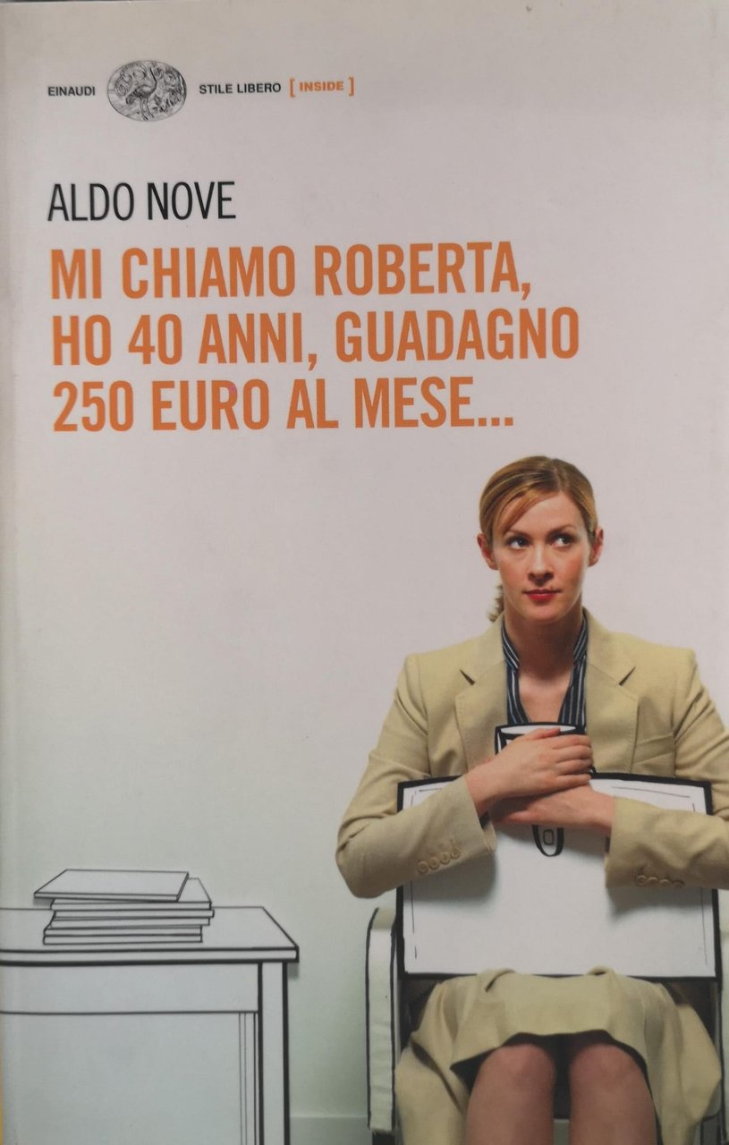 MI CHIAMO ROBERTA, HO 40 ANNI, GUADAGNO 250 EURO AL …