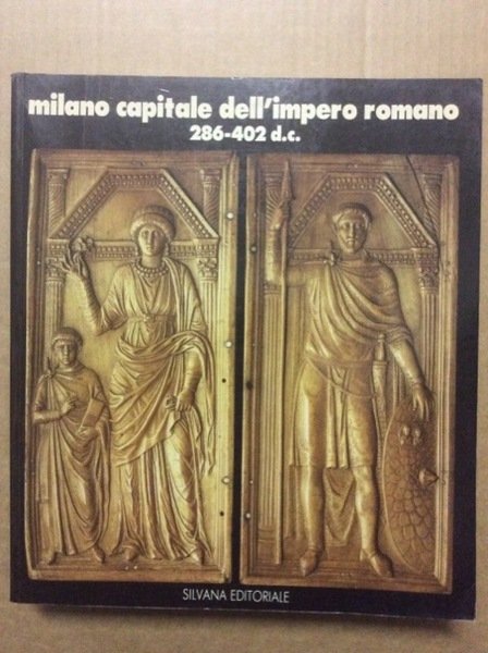 MILANO CAPITALE DELL'IMPERO ROMANO. - 286-402 d.c. Milano - Palazzo …