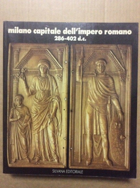 MILANO CAPITALE DELL'IMPERO ROMANO. - 286-402 d.c. Milano - Palazzo …