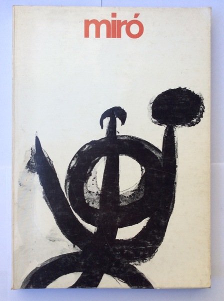 MIRO'. - Opere 1954-1972.