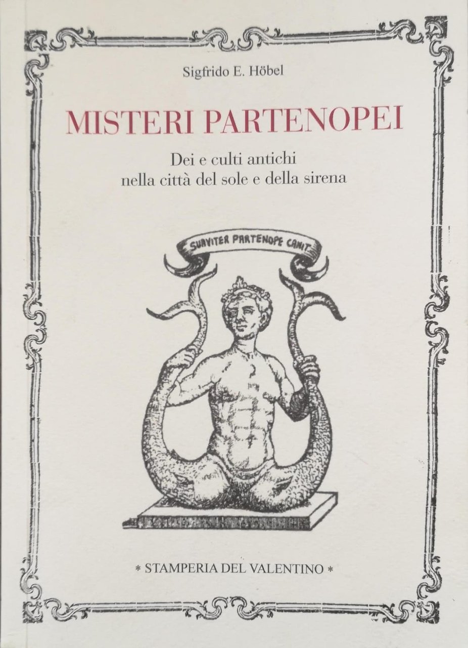 MISTERI PARTENOPEI: DEI E CULTI ANTICHI NELLA CITTÀ DEL SOLE …