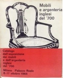 MOBILI E ARGENTERIA INGLESI DEL '700. - Milano, palazzo reale, …