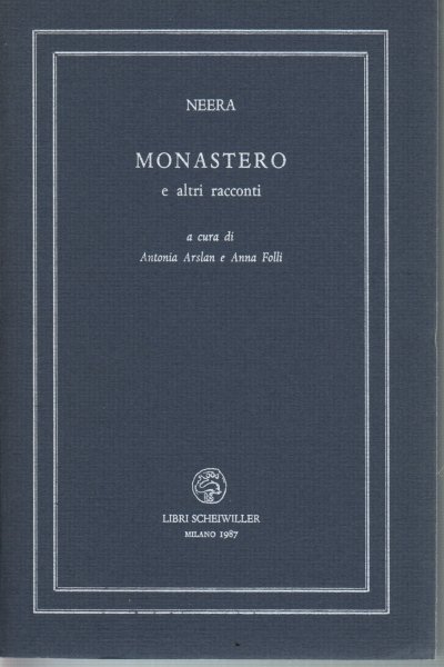 MONASTERO. - E altri racconti. A cura di Antonia Arslan …