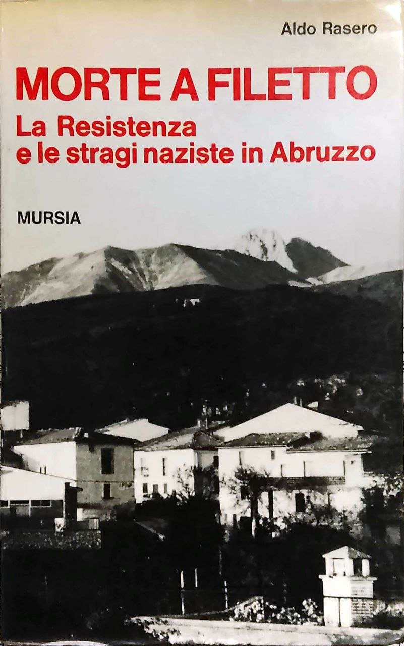 MORTE A FILETTO : LA RESISTENZA E LE STRAGI NAZISTE … | Immagine principale