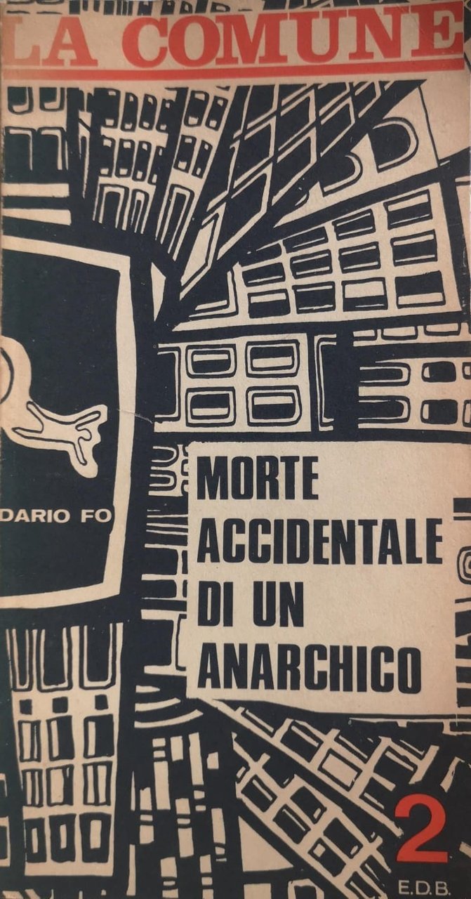 MORTE ACCIDENTALE DI UN ANARCHICO.