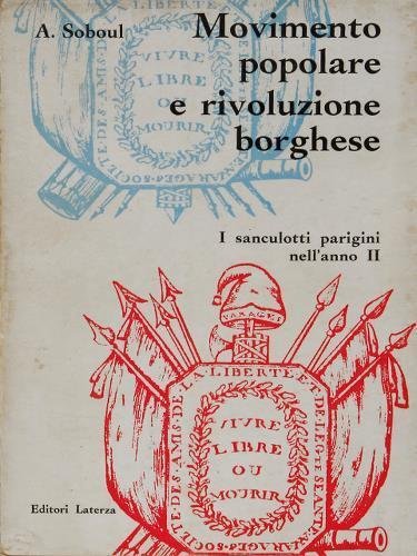 MOVIMENTO POPOLARE E RIVOLUZIONE BORGHESE. I SANCULOTTI PARIGINI NELL'ANNO II.