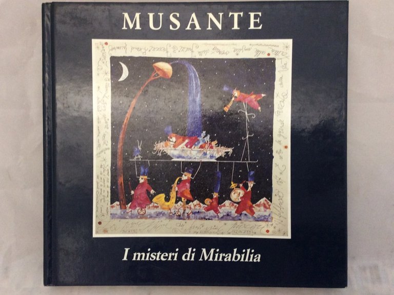 MUSANTE. I MISTERI DI MIRABILIA. - Raccontati da Luciano Caprile, …
