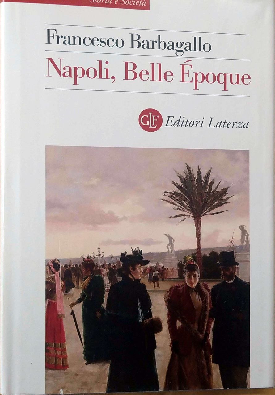 NAPOLI, BELLE ÉPOQUE (1885-1915).