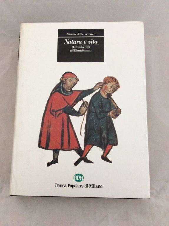 NATURA E VITA. DALL'ANTICHITA' ALL'ILLUMINISMO.