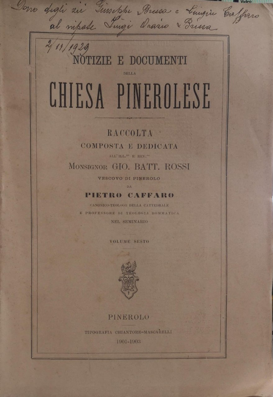NOTIZIE E DOCUMENTI DELLA CHIESA PINEROLESE : RACCOLTA. VOL. VI.