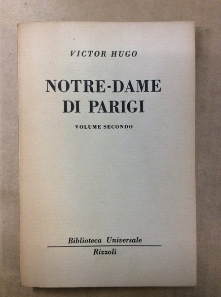 NOTRE-DAME DI PARIGI. VOLUME SECONDO.