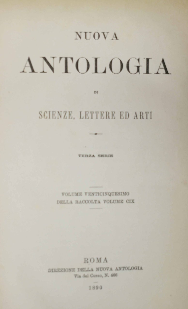 NUOVA ANTOLOGIA DI SCIENZE LETTERE ED ARTI. - Terza serie. | Immagine principale