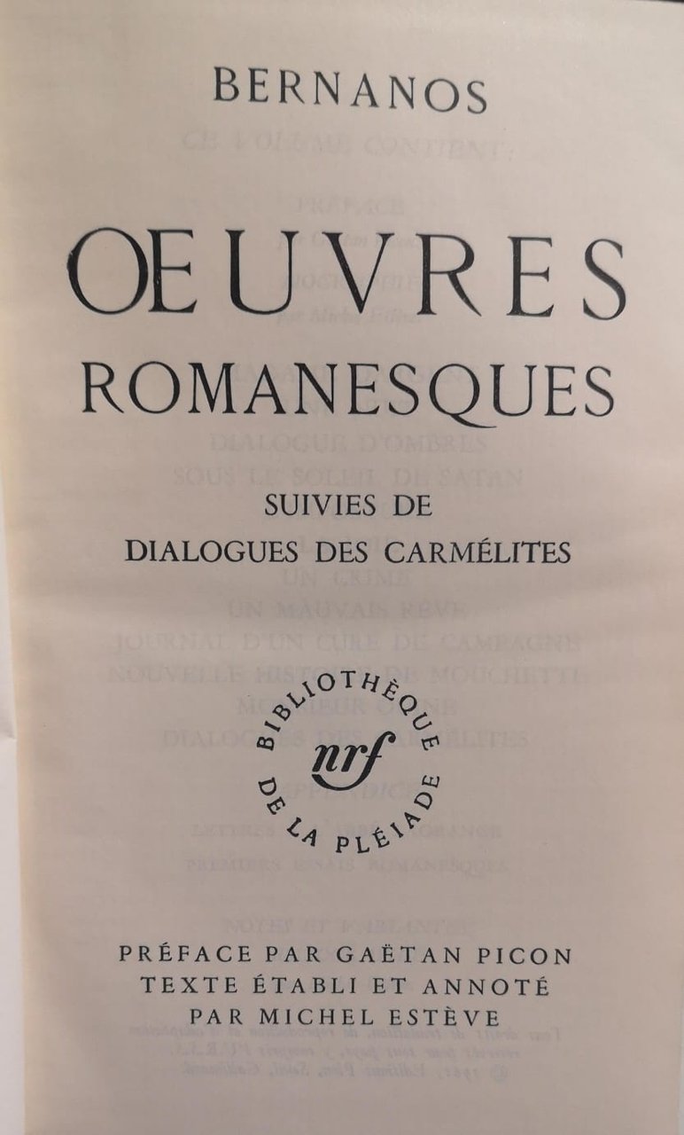 OEUVRES ROMANESQUES. - Suivies de dialogues de Carmélites.