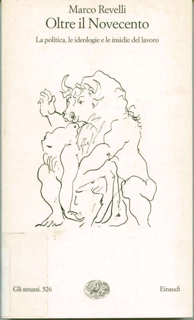 OLTRE IL NOVECENTO. LA POLITICA, LE IDEOLOGIE E LE INSIDIE …