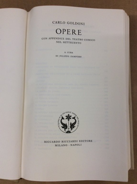 OPERE. - Con appendice del teatro comico nel Settecento.