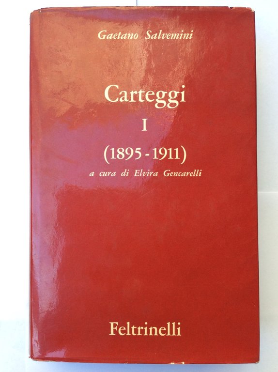 OPERE. 9. Carteggi. Volume I. CARTEGGI 1895-1911. - A cura …