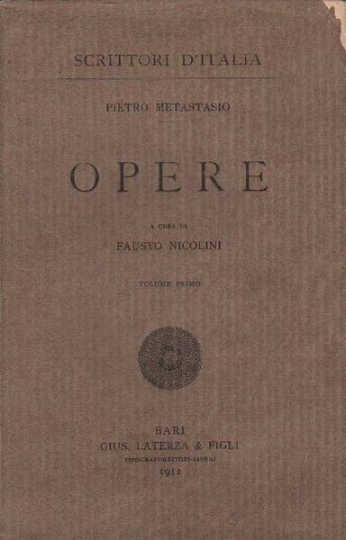 OPERE. Volumi I-IV. - A cura di Fausto Nicolini.
