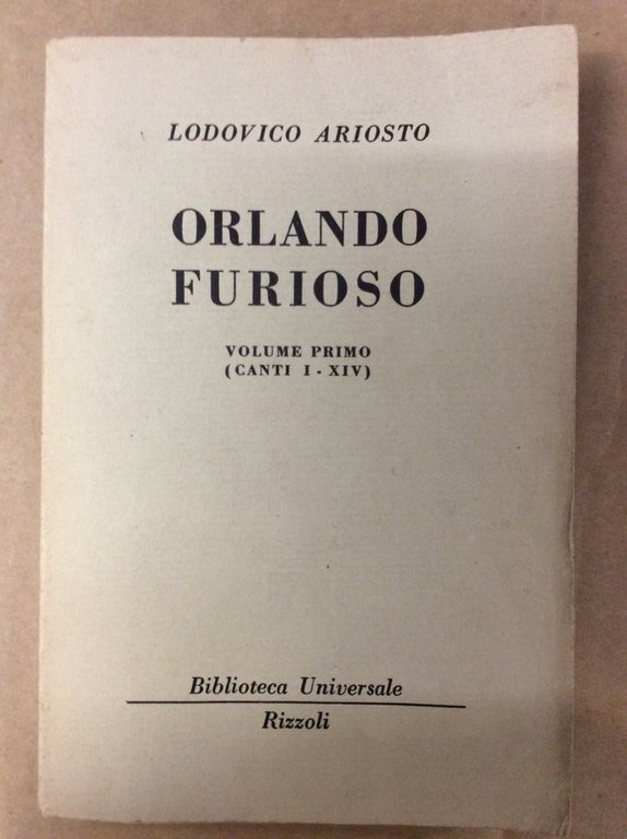 ORLANDO FURIOSO. - Volume Primo. (Canti I-XIV).