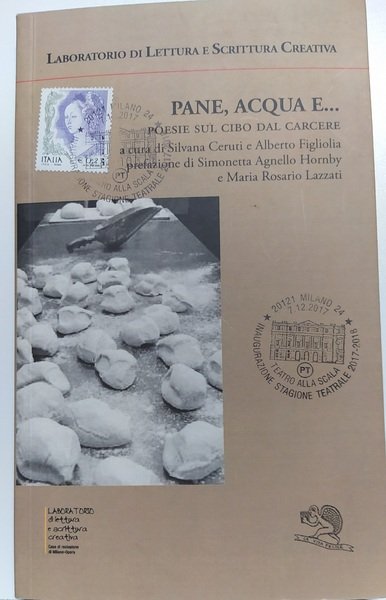 PANE, ACQUA E. : POESIE SUL CIBO DAL CARCERE : …