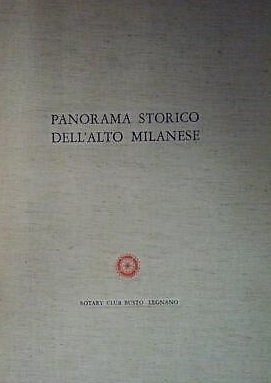 PANORAMA STORICO DELL'ALTO MILANESE. 2 Volumi.