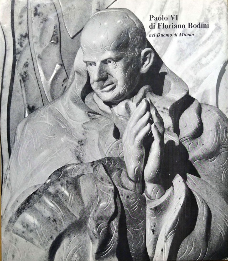 PAOLO VI (6°) DI FLORIANO BODINI NEL DUOMO DI MILANO.