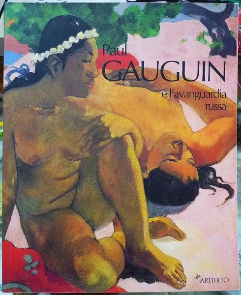 PAUL GAUGUIN E L'AVANGUARDIA RUSSA.