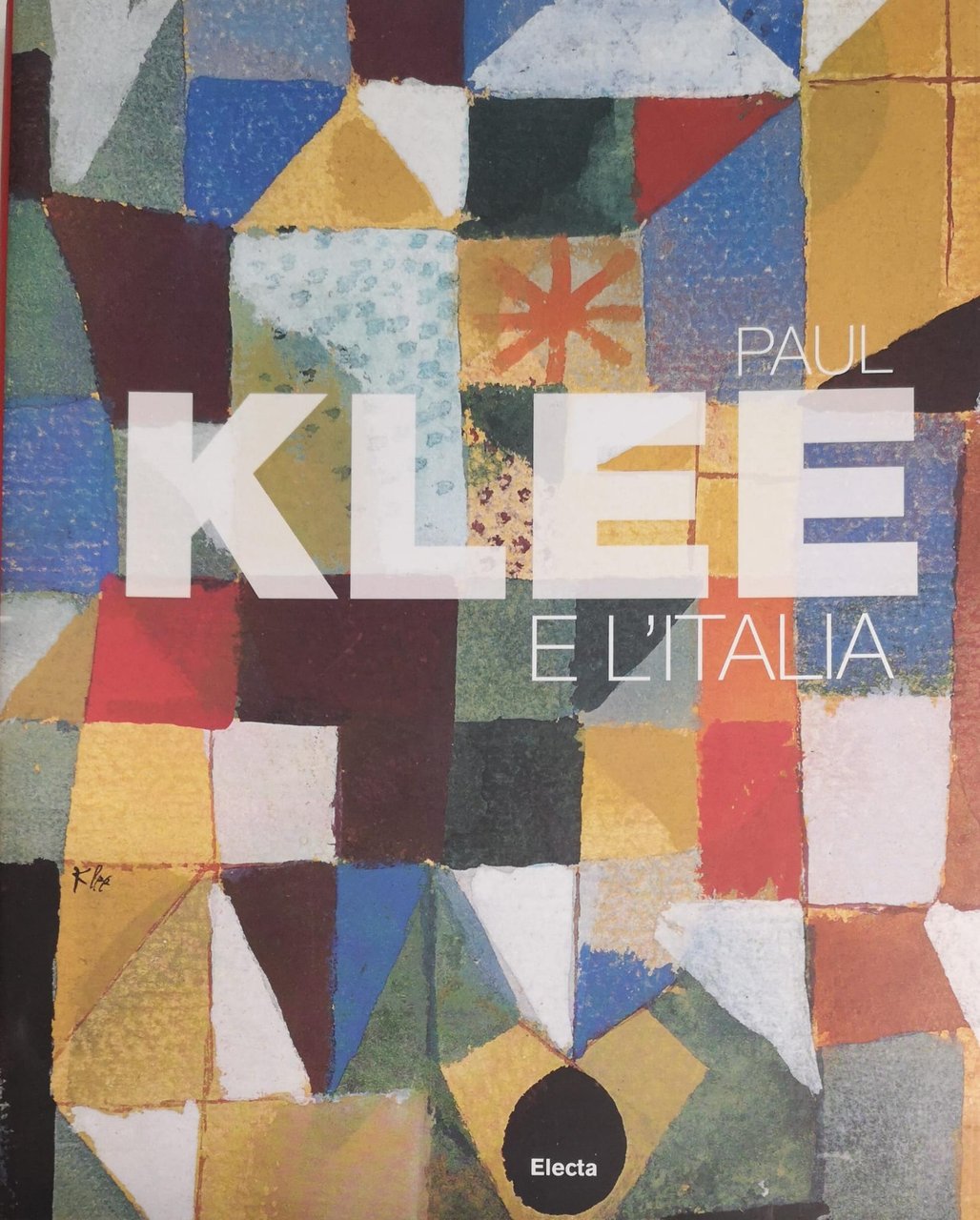PAUL KLEE E L'ITALIA. CATALOGO DELLA MOSTRA (ROMA, 9 OTTOBRE …