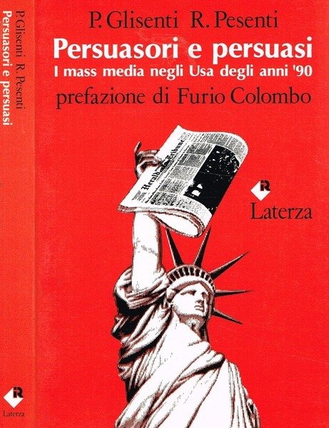 PERSUASORI E PERSUASI. I MASS MEDIA NEGLI USA DEGLI ANNI …