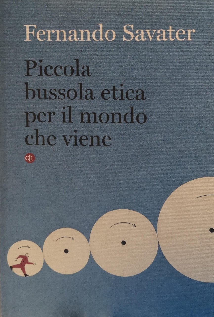 PICCOLA BUSSOLA ETICA PER IL MONDO CHE VIENE.