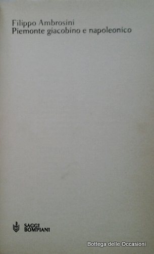 PIEMONTE GIACOBINO E NAPOLEONICO.