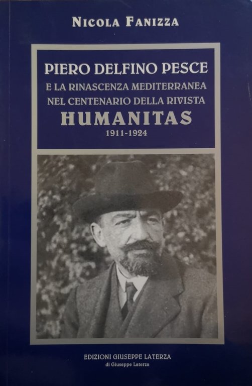 PIERO DELFINO PESCE : LA RINASCENZA MEDITERRANEA NEL CENTENARIO DELLA …