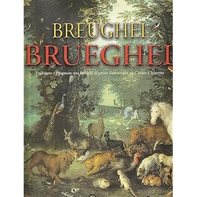 PIETER BREUGHEL IL GIOVANE, JAN BRUEGHEL IL VECCHIO. TRADIZIONE E …