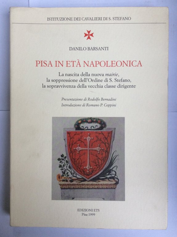 PISA IN ETA' NAPOLEONICA. - La nascita della nuova Mairie, …